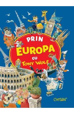 Carte Prin Europa cu Tony Wolf editura Autor Anonim