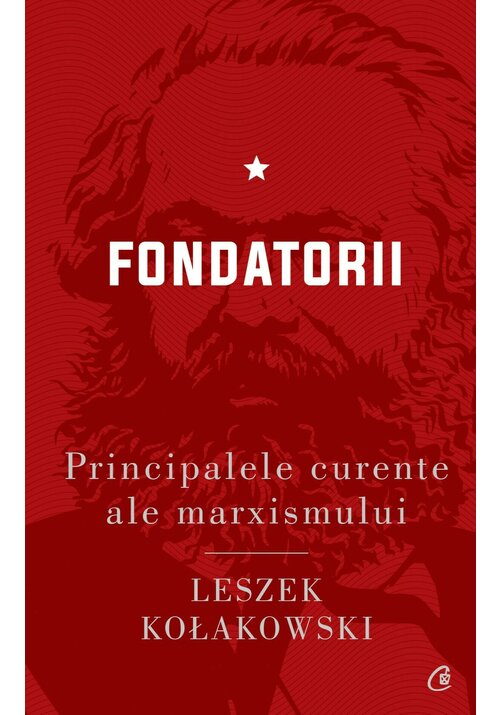 Carte Principalele curente ale marxismului