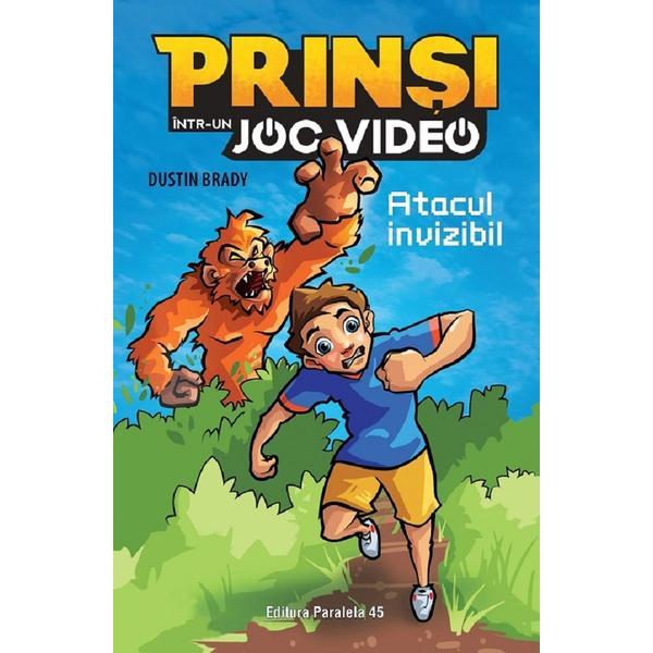 Carte Prinsi intr-un joc video. Vol.2: Atacul invizibil - Dustin Brady