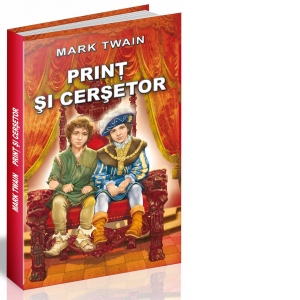 Carte Print si cersetor Autor Mark Twain