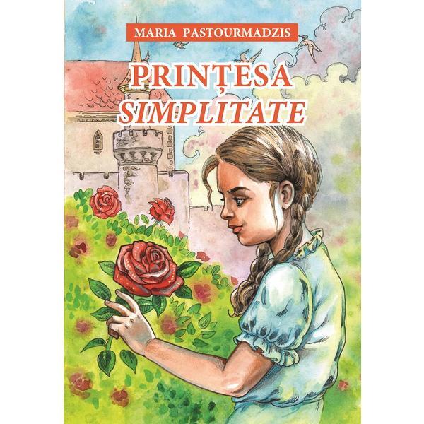 Carte Printesa Simplitate - Maria Pastourmadzis