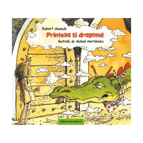 Carte Printesa si dragonul - Robert Munsch