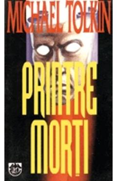 Carte Printre Morti - Michael Tolkin editura Michael Tolkin