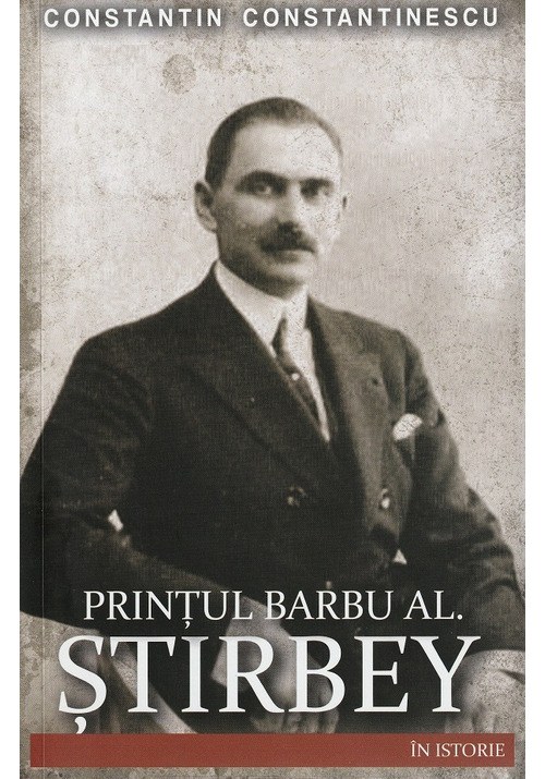 Carte Printul Barbu Al. Stirbey editura Paul Editions