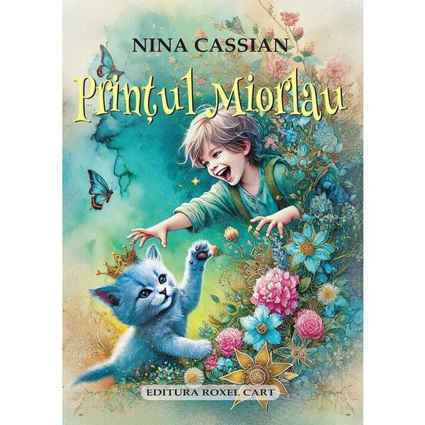 Carte Printul Miorlau - Nina Cassian