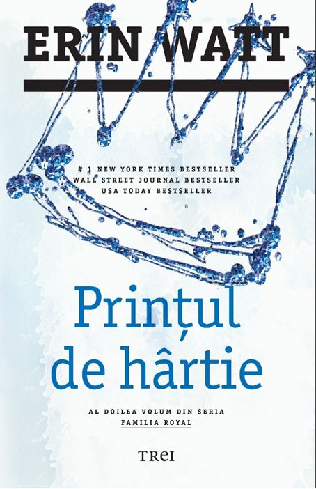 Carte Printul de hartie autor Erin Watt editura Trei