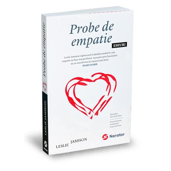 Carte Probe de empatie - Eseuri - Leslie Jamison