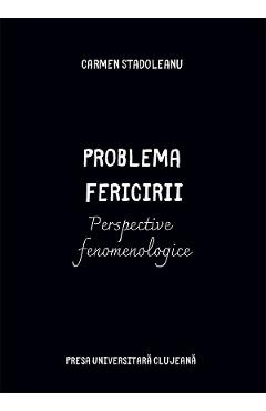 Carte Problema fericirii - Carmen Stadoleanu editura Carmen Stadoleanu