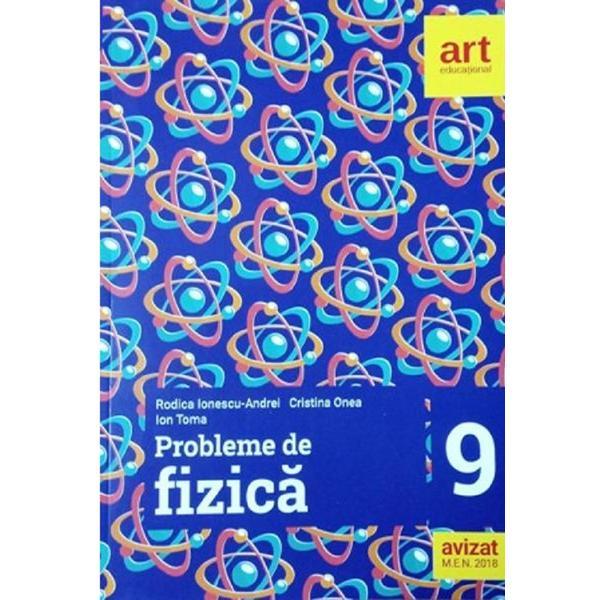 Carte Probleme de fizica - Clasa 9 - Rodica Ionescu-Andrei