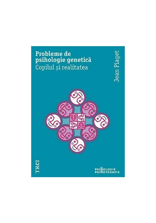 Carte Probleme de psihologie genetica editura Trei