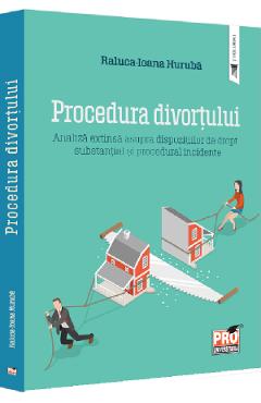 Carte Procedura divortului - Raluca-Ioana Huruba editura Raluca Ioana Huruba