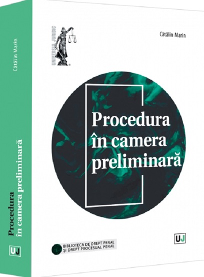 Carte Procedura in camera preliminara editura Universul Juridic
