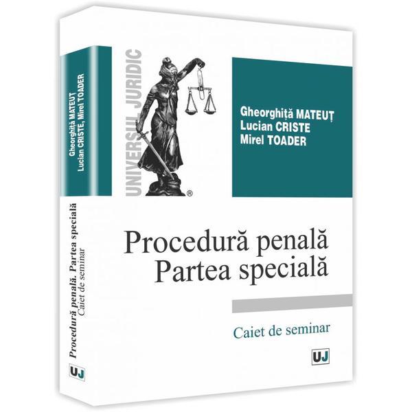 Carte Procedura penala. Partea speciala - Gheorghita Mateut