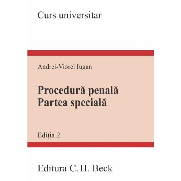 Carte Procedura penala. Partea speciala. Curs universitar Ed.2 - Andrei-Viorel Iugan