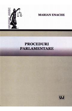 Carte Proceduri parlamentare - Marian Enache editura Marian Enache