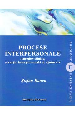 Carte Procese interpersonale - Stefan Boncu editura Stefan Boncu