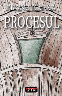 Carte Procesul - Franz Kafka editura Franz Kafka