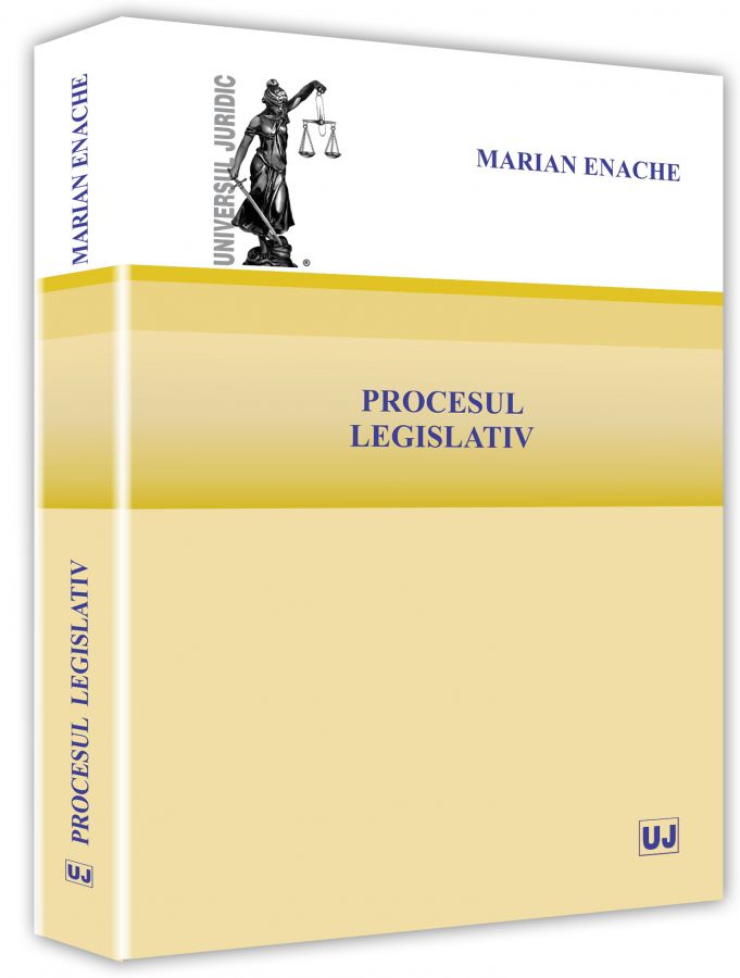 Carte Procesul legislativ autor Marian Enache editura Universul Juridic