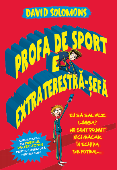 Carte Profa de sport e extraterestră-șefă editura Litera
