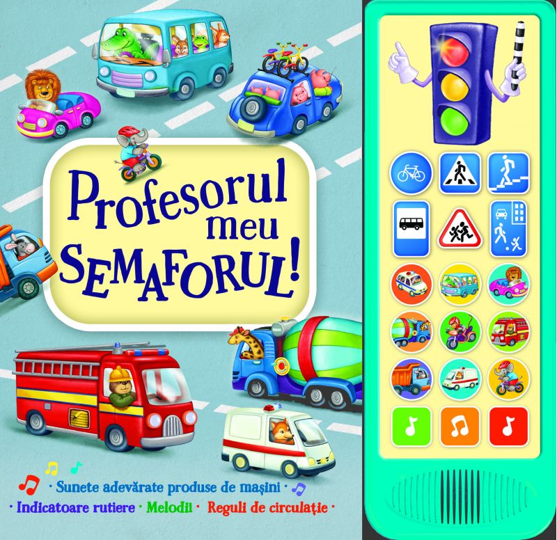 Carte Profesorul meu semaforul!   editura Arc