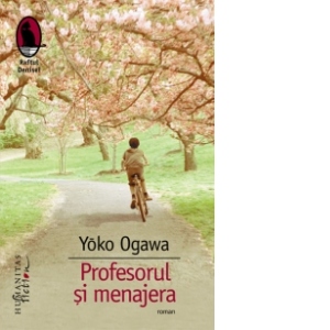 Carte Profesorul si menajera Autor Yoko Ogawa
