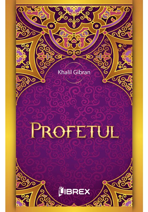 Carte Profetul editura Librex Publishing