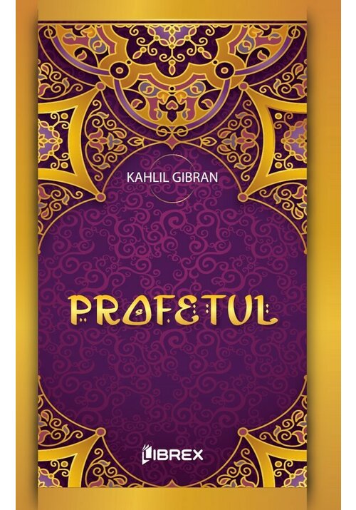 Carte Profetul editura Librex Publishing