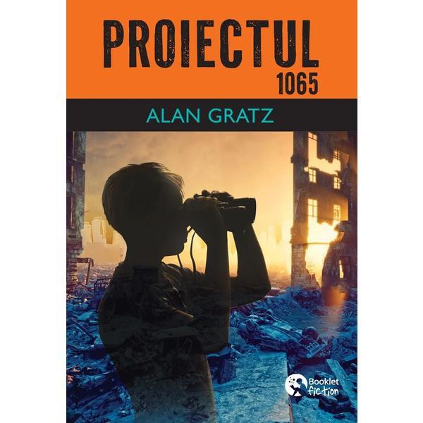 Carte Proiectul 1065 - Alan Gratz