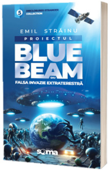 Carte Proiectul Blue Bleam sau falsa invazie extraterestra editura Global cart