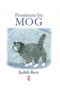 Carte Prostioara lui Mog - Judith Kerr editura Judith Kerr