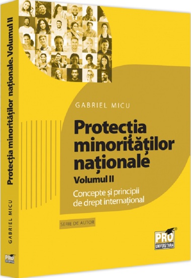 Carte Protectia minoritatilor nationale Vol.2 editura Universul Juridic