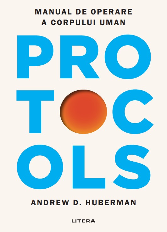 Carte Protocols. Manual de operare a corpului uman editura Litera