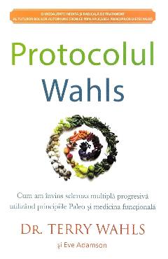 Carte Protocolul Wahls - Terry Wahls