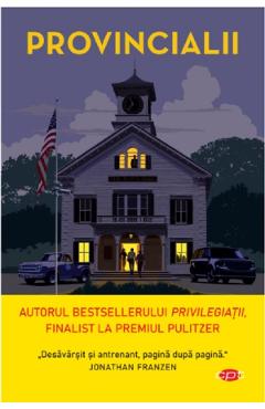 Carte Provincialii - Jonathan Dee editura Jonathan Dee