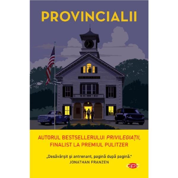 Carte Provincialii - Jonathan Dee