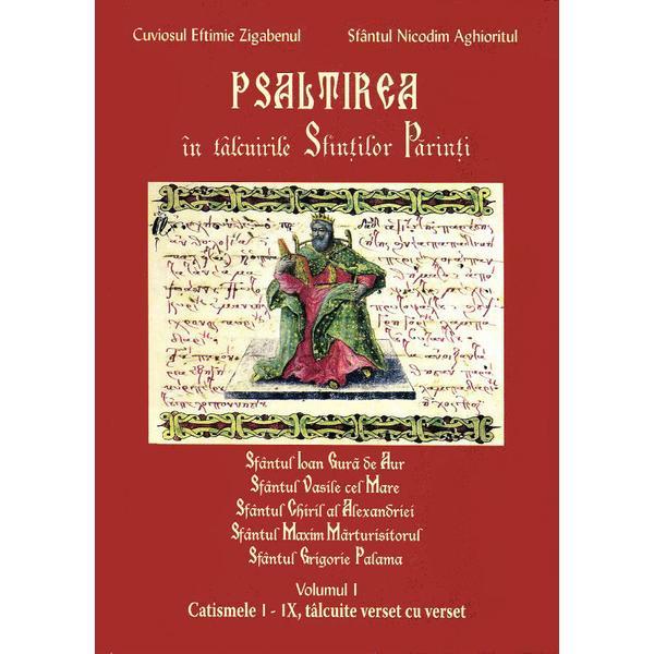Carte Psaltirea in talcuirea Sfintilor Parinti vol.I - Eftimie Zigabenul
