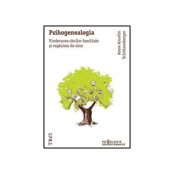 Carte Psihogenealogia - Anne Ancelin Schutzenberger