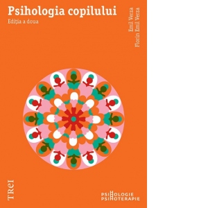 Carte Psihologia copilului. Editia a doua Autori Emil Verza