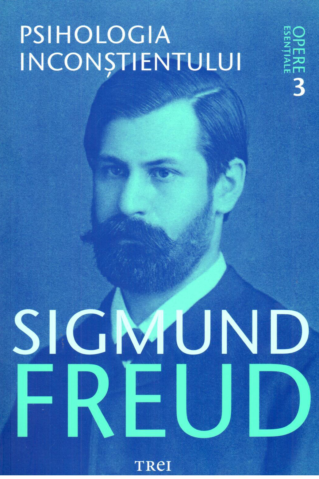 Carte Psihologia inconstientului autor Sigmund Freud editura Trei