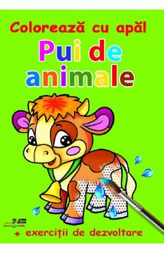 Carte Pui de animale. Coloreaza cu apa! + Exercitii de dezvoltare editura -