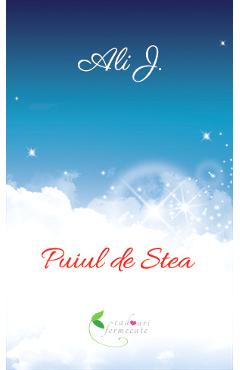 Carte Puiul de stea - Ali J. editura Ali J