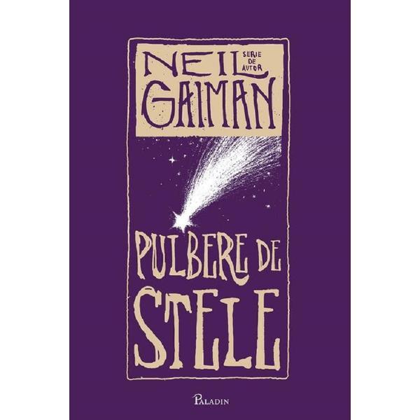 Carte Pulbere de stele - Neil Gaiman