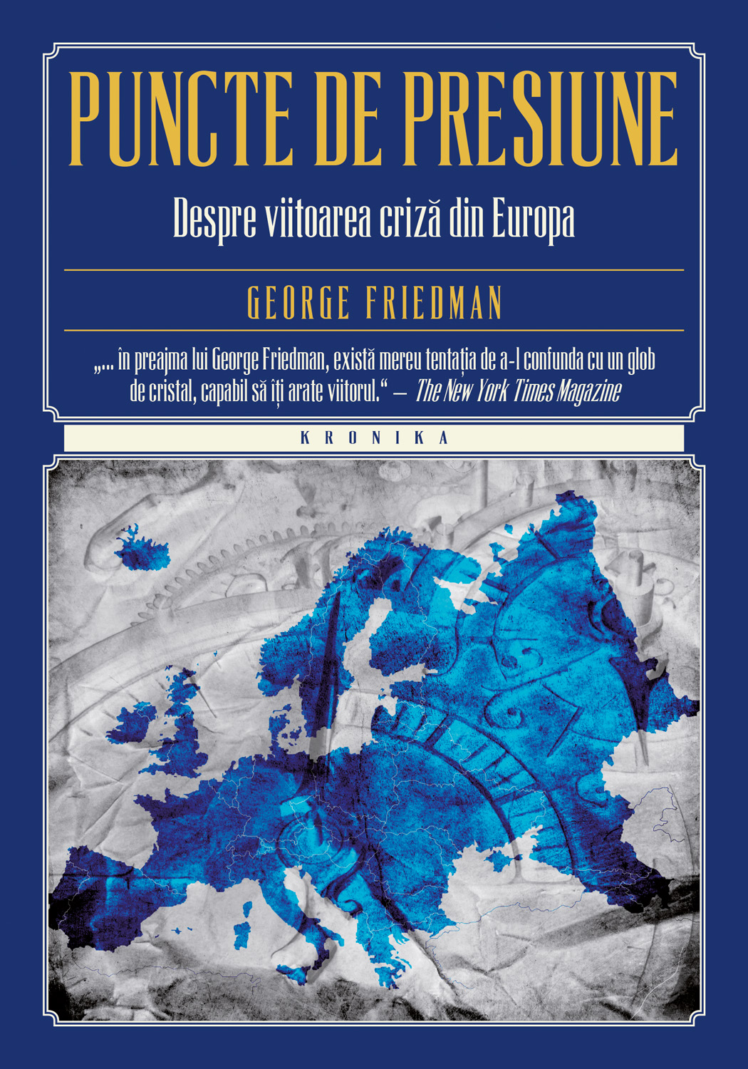 Carte Puncte de presiune. Despre viitoarea criză din Europa editura Litera