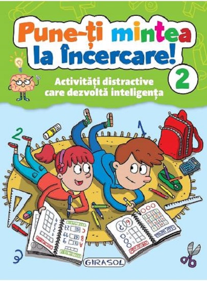 Carte Pune-ti mintea la incercare! Volumul II   editura Girasol