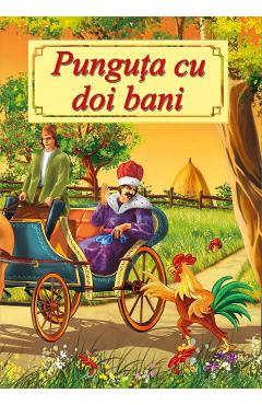 Carte Punguta cu doi bani - Ion Creanga editura Ion Creanga