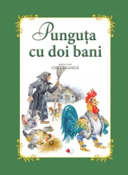 Carte Punguta cu doi bani/Ion Creanga editura Litera Educational