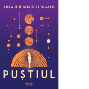 Carte Pustiul Autori Arkadi Strugatki