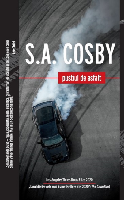 Carte Pustiul de asfalt autor S.A. Cosby editura Crime Scene Press