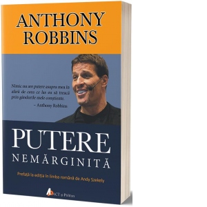 Carte Putere nemarginita Autori Anthony Robbins