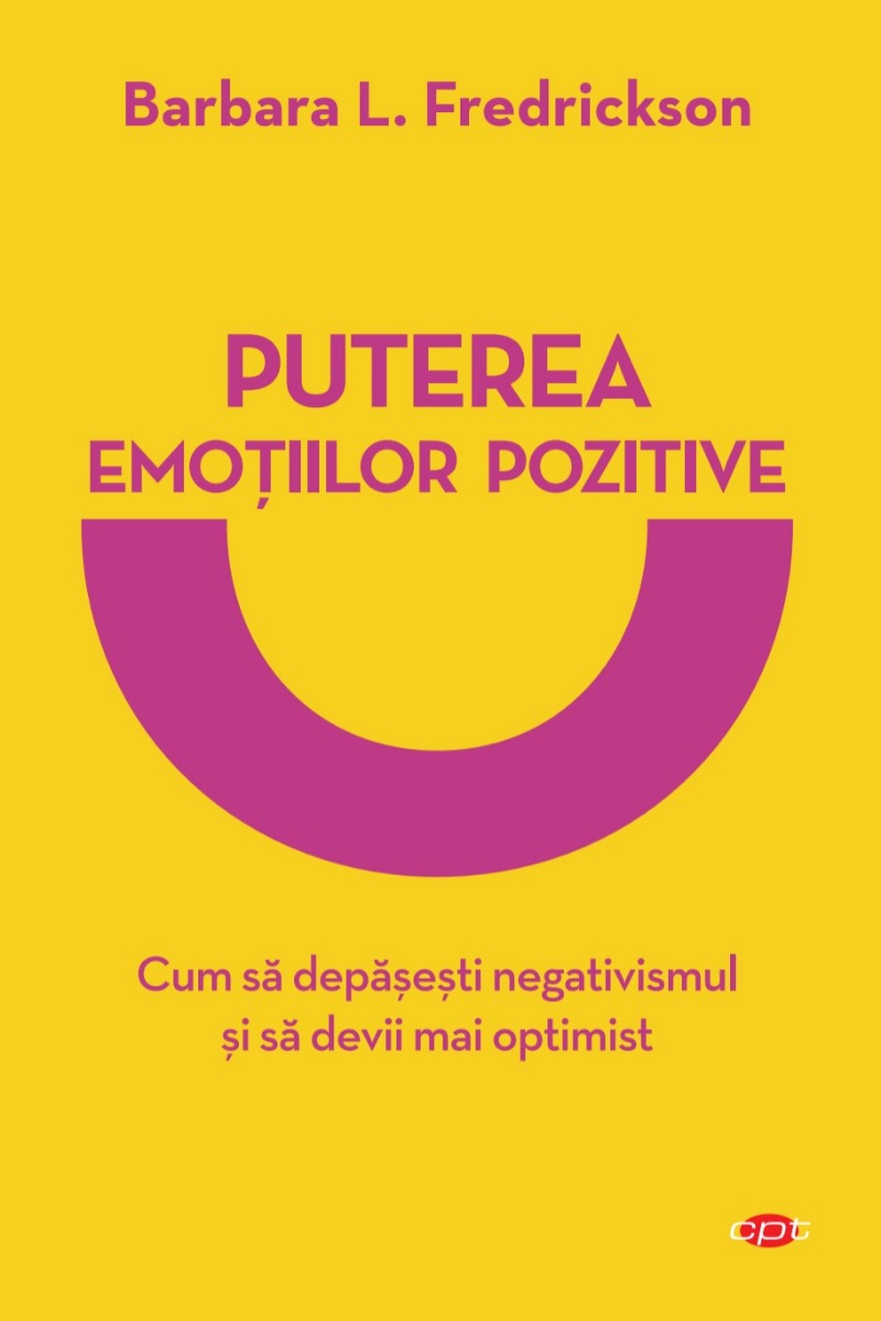 Carte Puterea emotiilor pozitive editura Litera